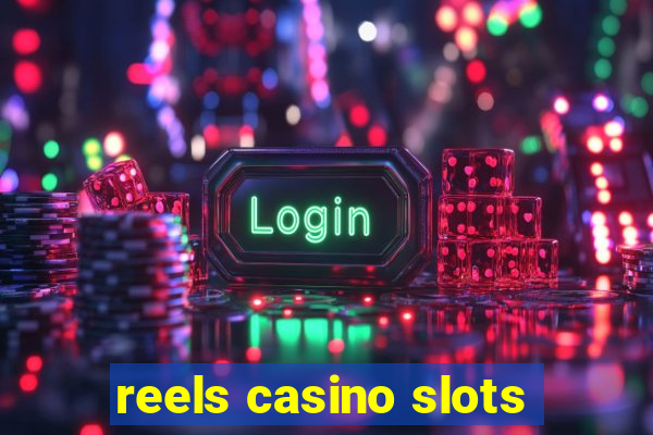 reels casino slots